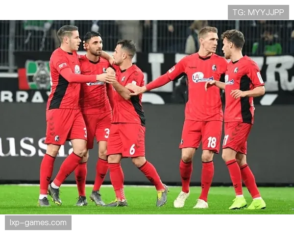 弗赖堡强势表现锁定胜局，持续冲击联赛前列