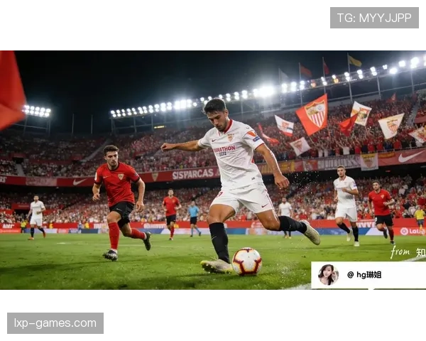 安达卢西亚地区足球热情高涨，西甲球队表现值得关注迎接新赛季挑战